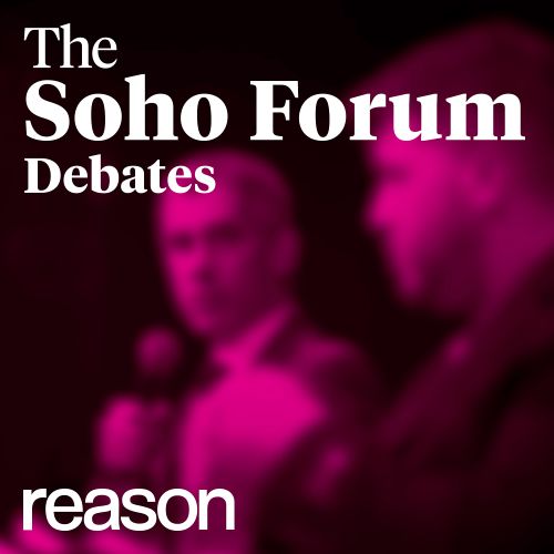 Reason Podcasts - The Soho Forum Debates